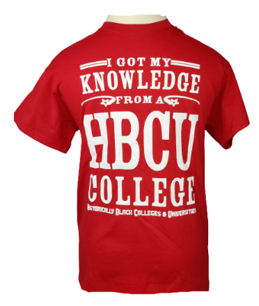 HBCU I Got My Knowledge From A HBCU College Red & White Tee