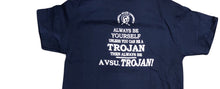 Load image into Gallery viewer, Always Be A VSU Trojan
